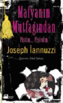 Mafyanın Mutfağından / Piştim... Pişirdim