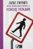 Yokuş Yukarı (Böyle Gelmiş Böyle Gitmez, #3)