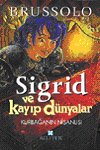Sigrid ve Kayıp Dünyalar 2 / Kurbağanın Nişanlısı
