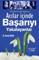 Acılar İçinde Başarıyı Yakalayanlar