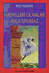 Hayalleri Olanlar Asla Uyumaz