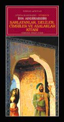 Şarlatanlar, Deliler, Cimriler ve Asalaklar Kitabı