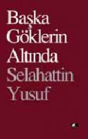 Başka Göklerin Altında