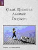 Çocuk Eğitiminin Anahtarı: Özgüven