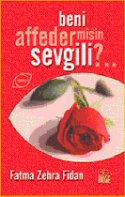 Beni Affeder Misin Sevgili?