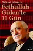 Fethullah Gülen`le 11 Gün