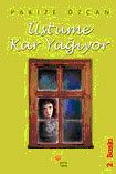 Üstüme Kar Yağıyor