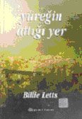 Yüreğin Attığı Yer