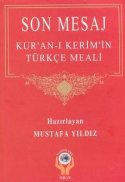 Son Mesaj - Kur`an- ı Kerim`in Türkçe Meali