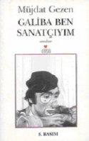 Galiba Ben Sanatçıyım
