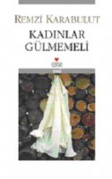 Kadınlar Gülmemeli
