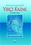 Kumuk Halk Şairi Yırçı Kazak (giriş-metin-sözlük)