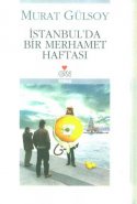 İstanbul`da Bir Merhamet Haftası