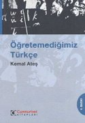 Öğretemediğimiz Türkçe