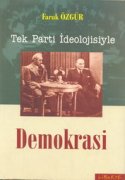 Tek Parti İdeolojisiyle Demokrasi