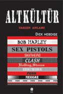 Alt Kültür - Tarzın Anlamı
