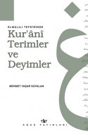 Elmalılı Tefsirinde Kur`ânî Terimler ve Deyimler