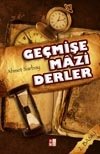 Geçmişe Mazi Derler