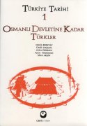 Türkiye Tarihi, 1. Cilt: Osmanlı Devletine Kadar Türkler