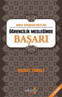 Arka Sıradan Notlar / Öğrencilik Mesleğinde Başarı