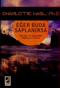 Eğer Buda Saplanırsa - Spiritüel Yol Üzerindeki Değişimin El Kitabı