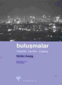 Buluşmalar-İnsanlar, Kentler, Kitaplar