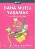 Daha Mutlu Yaşamak