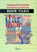 Yargılayan Zaman İçinden / Konuşmalar / Soruşturmalar / Yazılar