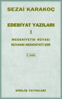 Edebiyat Yazıları I: Medeniyetin Rüyası Rüyanın Medeniyeti Şiir