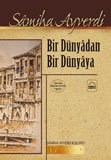 Bir Dünyadan Bir Dünyaya