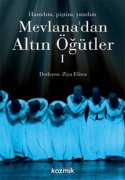 Mevlana´dan Altın Öğütler 1