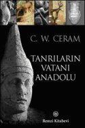 Tanrıların Vatanı Anadolu