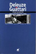 Deleuze ve Guattari - Arzu Politikasına Giriş