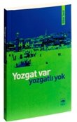 Yozgat Var, Yozgatlı Yok