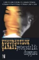 Kusursuzluk Çabası ve Yetersizlik Duygusu