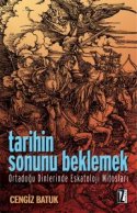 Tarihin Sonunu Beklemek