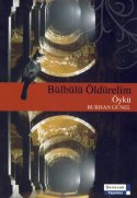 Bülbülü Öldürelim