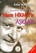 Nazım Hikmet`in Aşkları / Sevdayım Tepeden Tırnağa
