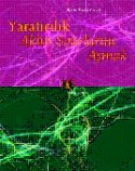 Yaratıcılık Aklın Sınırlarını Aşmak