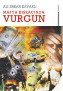 Mafya Kıskacında Vurgun