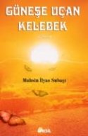 Güneşe Uçan Kelebek