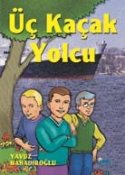 Üç Kaçak Yolcu