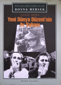 Yeni Dünya Düzeninin Av Sahası/ Bosna Hersek