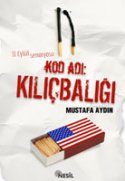 Kod Adı: Kılıçbalığı / 11 Eylül`ün Perde Arkası