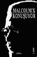 Malcolm X Konuşuyor