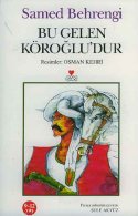 Bu Gelen Köroğlu`dur