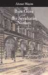 Bize Göre ve Bir Seyahatin Notları