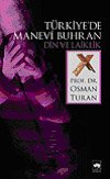 Türkiye`de Manevî Buhran Din ve Laiklik