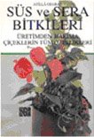 Süs ve Sera Bitkileri