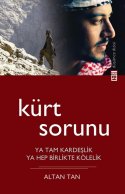 Kürt Sorunu Ya Tam Kardeşlik, Ya Hep Birlikte Kölelik